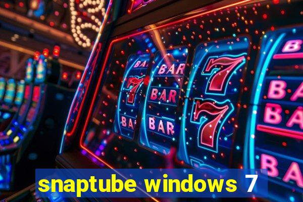 snaptube windows 7